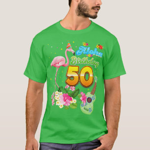 Aloha Hawaii 50. Geburtstag 50 Jahre alt Flamingo  T-Shirt