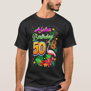 Aloha Hawaii 50 Jahre alt Geburtstag 50. Geburtsta T-Shirt