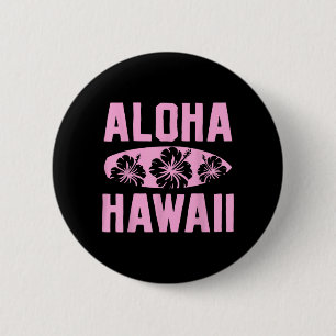 Aloha Hawaii Hawaiianischer Sommer Tropisches Gesc Button