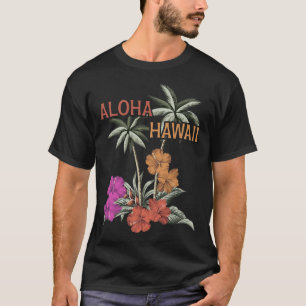 Aloha Hawaii Luau Hawaiian Hibiskus Blume Vacati T-Shirt