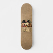 Aloha Hawaii Skateboard (Vorne)