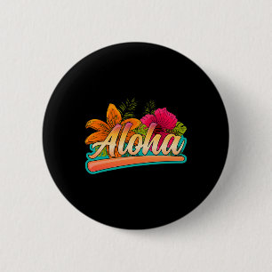 Aloha Hawaii Urlaub Surfen Strand Tropischer Hibis Button