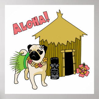 Aloha! Hawaiianischer Mops Posters and Prints Poster