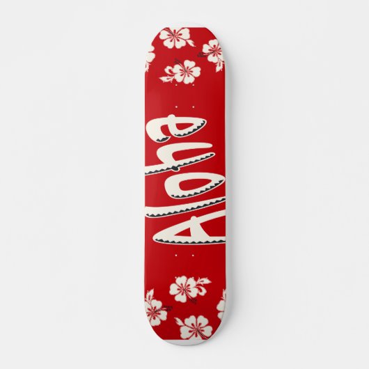 Aloha hawaiisches Rot Skateboard (Vorne)