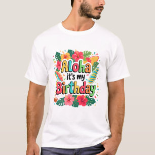 Aloha Ich habe Geburtstag Glücklicher Hawaiianisch T-Shirt