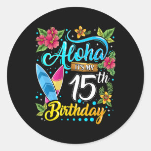 Aloha Ich habe meinen 15. Geburtstag Surfen Hawaii Runder Aufkleber