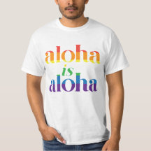 Aloha Is Aloha Regenbogen Stolz Hawaii