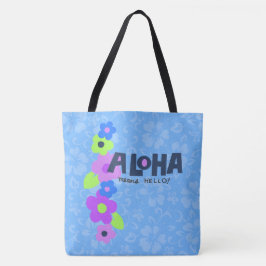 Aloha Means Hello Hawaiian Hibiskus Beach Bag Tasche