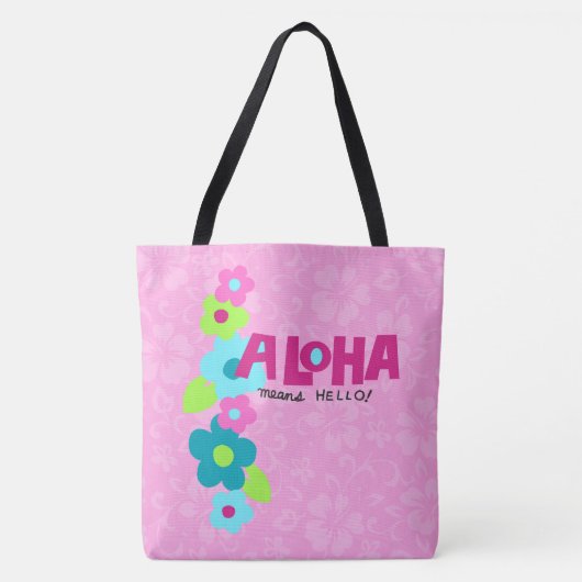 Aloha Means Hello Hawaiian Hibiskus Beach Bag Tasche (Vorderseite)