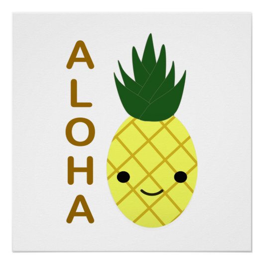 Aloha Niedlich Kawaii Ananas Poster (Vorderseite)