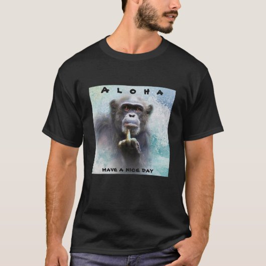 Aloha Offensive Funny Chimpanzee Middle Finger T-Shirt (Vorderseite)