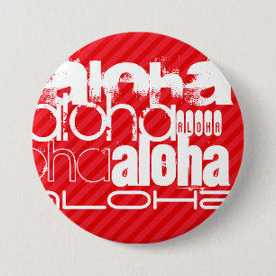 Aloha; Rote Streifen Button
