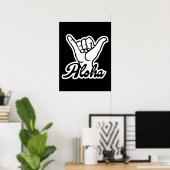 Aloha Shaka Hand, Hang Loose-Zeichen Poster (Heimbüro)