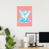 Aloha, Shaka Hand Poster (Heimbüro)