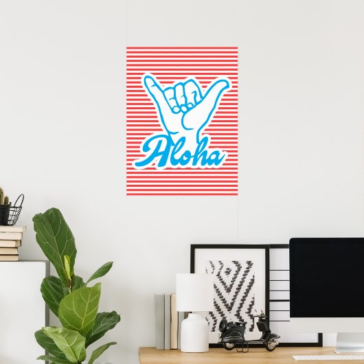 Aloha, Shaka Hand Poster (Heimbüro)