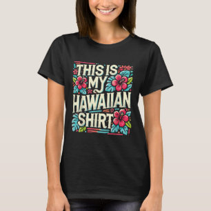 Aloha Sommerurlaub Das ist mein hawaiianischer tro T-Shirt