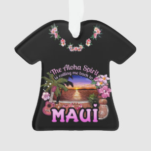 Aloha Spirit ruft mich zurück nach Maui Ornament