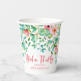 Aloha Thirty Tropical Luau Birthday Paper Cups Pappbecher