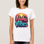 Aloha Vibes T-Shirt (Vorderseite)