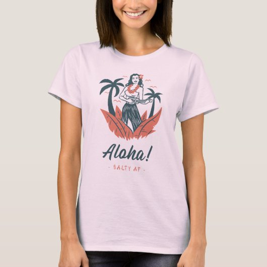 Aloha! von Salty AF T-Shirt (Vorderseite)