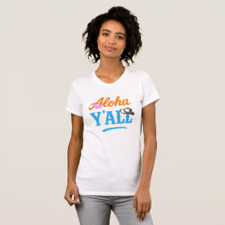Aloha Y'all Hawaii Texas Funny Colorful Graphic T-Shirt