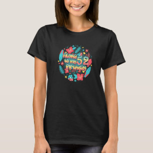 Aloha zu meinem 52. Geburtstag 52 Jahre alt T-Shirt