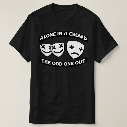 Alone In A Crowd Odd One Out Urban Graphic T-Shirt (Design vorne)