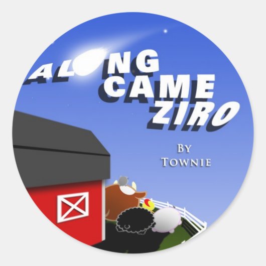 Along Came Ziro Sticker (Vorderseite)