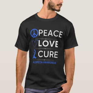 Alopecia Areata Bewusstsein Liebe Frieden Heilung  T-Shirt