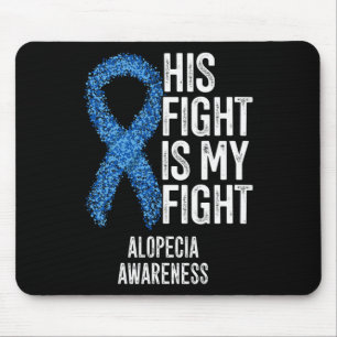 Alopecia Areata Sein Kampf ist mein Kampf Alopezie Mousepad