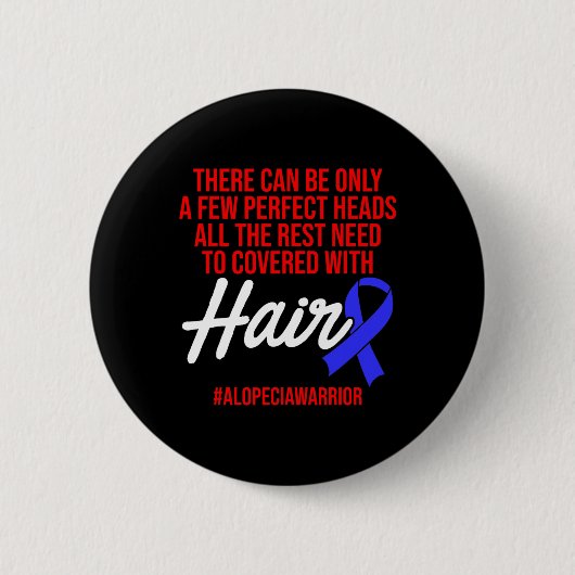 Alopecia Awareness Haarausfall Krieger Perfect Hea Button (Vorderseite)