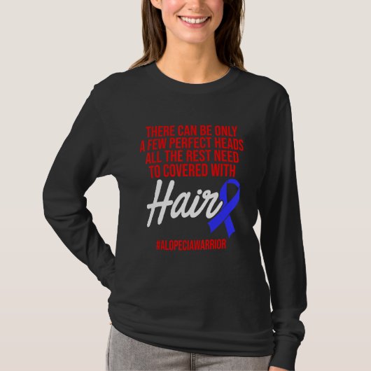 Alopecia Awareness Haarausfall Krieger Perfect Hea T-Shirt (Vorderseite)