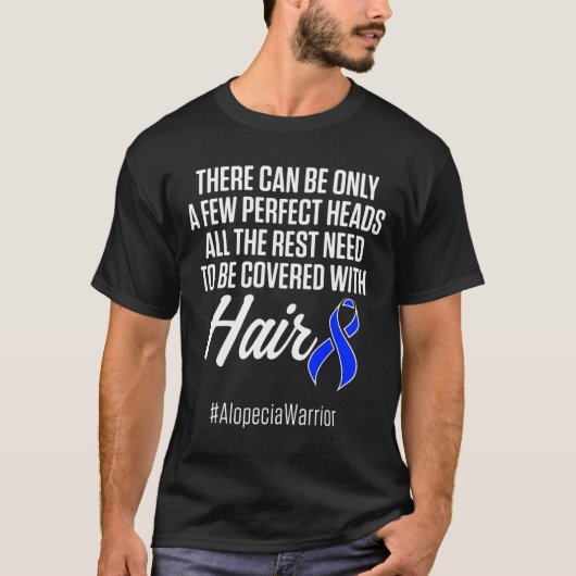 Alopecia Awareness Haarausfall Krieger Perfect Hea T-Shirt (Vorderseite)