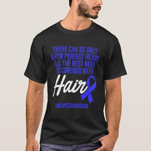 Alopecia Awareness Haarausfall Krieger Perfect Hea T-Shirt (Vorderseite)