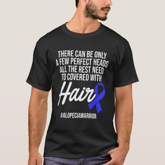 Alopecia Awareness Haarausfall Krieger Perfect Hea T-Shirt (Vorderseite)