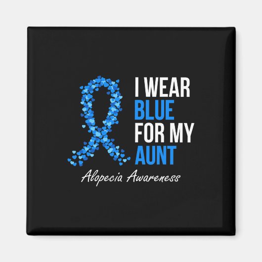 Alopecia Awareness Ich trage Blue für meine Tante  Magnet (Vorne)