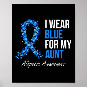 Alopecia Awareness Ich trage Blue für meine Tante Poster