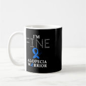 Alopecia Kriegrior I'm Fine Kaffeetasse (Links)