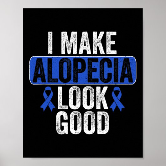 Alopecia sehen gut Haare verlieren Blue Ribbon Awa Poster (Vorne)