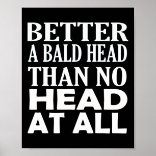 Alopecia Sensibilisierung Spaß Glatze Männer Poster