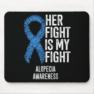 Alopezie Areata Ihr Kampf ist mein Kampf Alopezie Mousepad