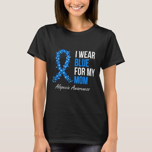 Alopezie Awareness Ich trage Blau für meine Mama B T-Shirt (Vorderseite)