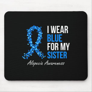 Alopezie Awareness Ich trage Blau für meine Schwes Mousepad