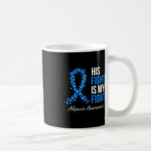 Alopezie Awareness Sein Kampf ist mein Kampf ich t Kaffeetasse