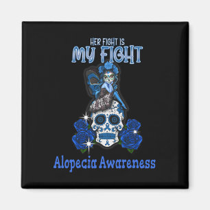 Alopezie Bewusstsein Ihr Kampf ist mein Kampf Magnet