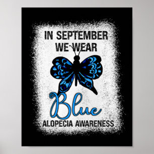 Alopezie Bewusstsein im September tragen wir Blue  Poster