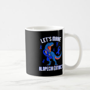 Alopezie Sensibilisierung Lasst uns Alopezie ausst Kaffeetasse