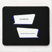 Alopezie Überprüfung Sehr schlecht. Das Zimmer war Mousepad (Vorne)