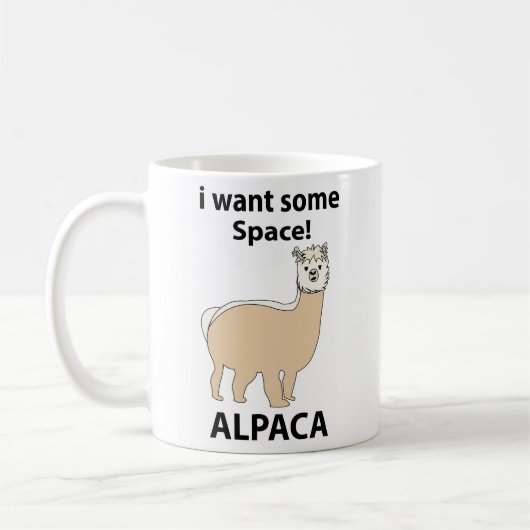 Alpaca Ich Wollte etwas Raum Funny Alpaca Kaffeetasse (Links)