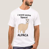 Alpaca Ich Wollte etwas Raum Funny Alpaca T-Shirt (Vorderseite)